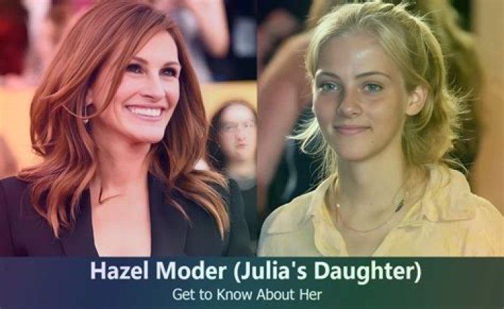 5 Things You Didn't Know About Hazel Moder, Julia Roberts' Daughter