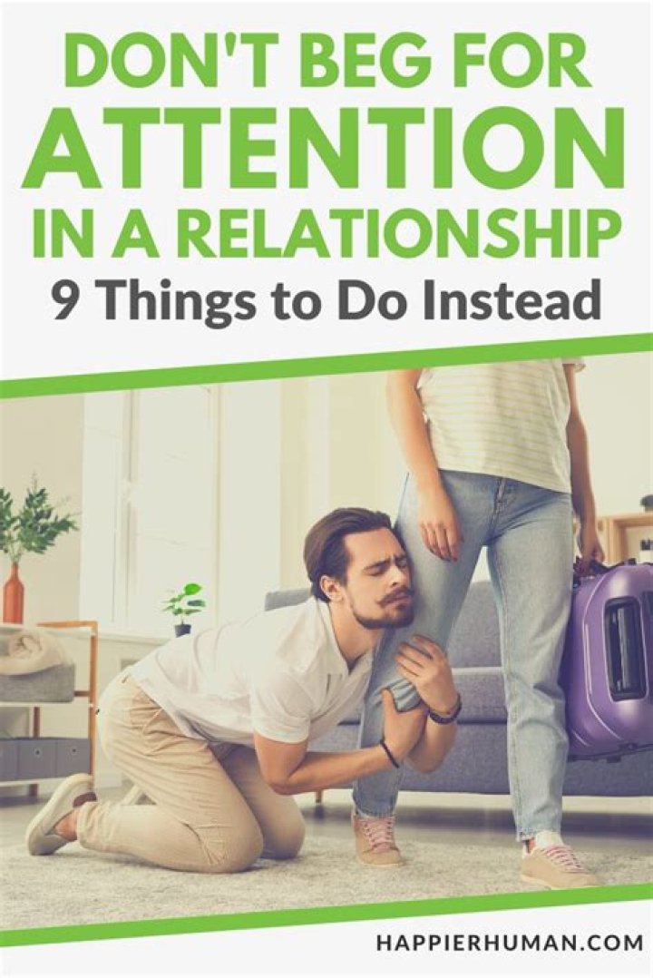 Discoveries From "Don't Beg For Love And Attention" Quotes