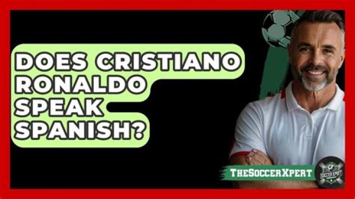 Does Cristiano Ronaldo Speak Spanish