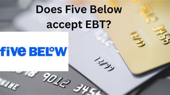 Does Five Below Take Ebt