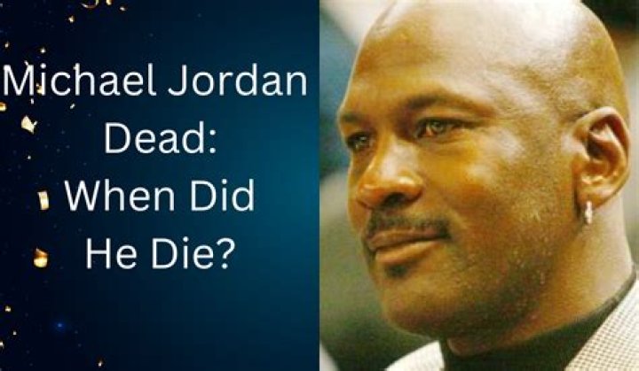 Is Michael Jordan Dead Or Not? Everything You Need To Know